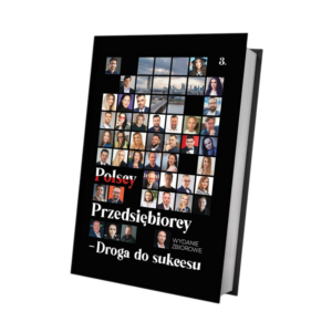 Polscy Przedsiębiorcy - Droga do sukcesu